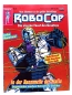 Preview: RoboCop - die eiserne Faust des Gesetzes Comic Magazin Nr. 9: In der Bannmeile der Mafia von Bastei